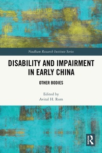Abbildung von: Disability and Impairment in Early China - Routledge