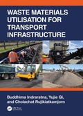 Cover: Waste Materials Utilisation for Transport Infrastructure - CRC Press