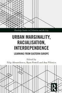 Enlarge image Cover: Urban Marginality, Racialisation, Interdependence - Routledge