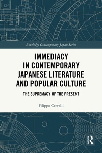 Abbildung von: Immediacy in Contemporary Japanese Literature and Popular Culture - Routledge