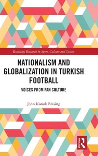 Abbildung von: Nationalism and Globalization in Turkish Football - Routledge