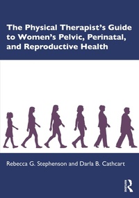 Abbildung von: The Physical Therapist's Guide to Women's Pelvic, Perinatal, and Reproductive Health - Routledge