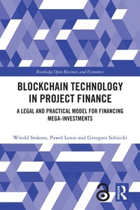 Abbildung von: Blockchain Technology in Project Finance - Routledge