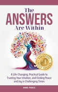 Cover: The Answers Are Within - Inspire for Life Publishing