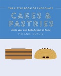 Cover: The Little Book of Chocolate: Cakes and Pastries - Hardie Grant Books (UK)