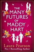 Cover: The Many Futures of Maddy Hart - Boldwood Books Ltd