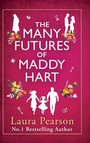 Cover: The Many Futures of Maddy Hart - Boldwood Books Ltd