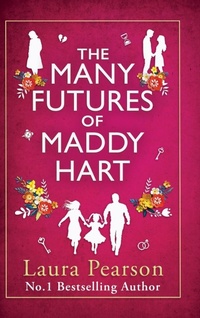 Enlarge image Cover: The Many Futures of Maddy Hart - Boldwood Books Ltd