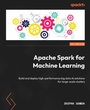 Cover: Apache Spark for Machine Learning - Packt Publishing Limited