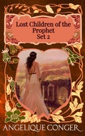 Cover: Lost Children of the Prophet: Set 2 - Southwest of Zion Publishing