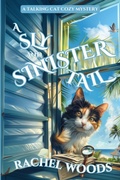 Cover: A Sly and Sinister Tail - BonzaiMoon Books LLC