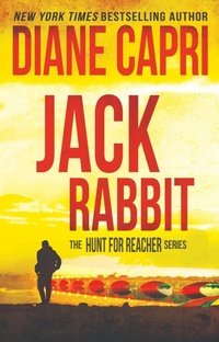 Enlarge image Cover: Jack Rabbit (The Hunt for Jack Reacher, #23) - Diane Capri