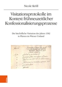 Bild: Visitationsprotokolle im Kontext frühneuzeitlicher Konfessionalisierungsprozesse - Böhlau
