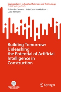 Abbildung von: Building Tomorrow: Unleashing the Potential of Artificial Intelligence in Construction - Springer