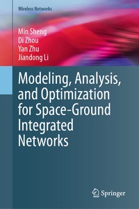 Abbildung von: Modeling, Analysis, and Optimization for Space-Ground Integrated Networks - Springer