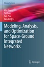 Cover: Modeling, Analysis, and Optimization for Space-Ground Integrated Networks - Springer
