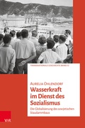 Cover: Wasserkraft im Dienst des Sozialismus - Vandenhoeck & Ruprecht
