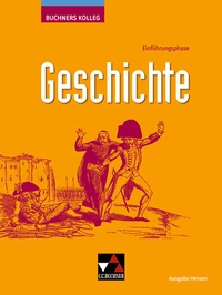 Abbildung von: Kolleg Geschichte Hessen Einführungsphase neu - Buchner, C.C.