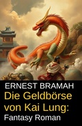Cover: Die Geldb&ouml;rse von Kai Lung: Fantasy Roman - Uksak E-Books