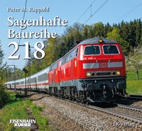 Abbildung von: Sagenhafte Baureihe 218 - EK-Verlag - Eisenbahn-Kurier