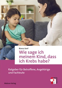 Abbildung von: Wie sage ich meinem Kind, dass ich Krebs habe? - Mabuse
