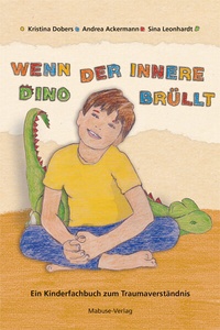 Abbildung von: Wenn der innere Dino brüllt - Mabuse
