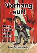 Cover: Vorhang auf! - Kelebek Verlag