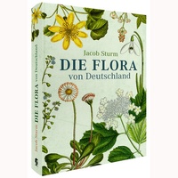 Abbildung von: Die Flora von Deutschland von Jacob Sturm (Jubiläumsausgabe) - Favoritenpresse GmbH