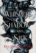 Cover: Whispers of Shadow and Silk (Band 1) - Die Prophezeiung - KARIBU