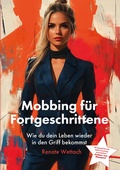 Cover: Mobbing f&uuml;r Fortgeschrittene - L&ouml;wenStern Verlag
