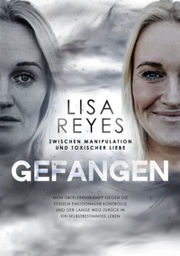 Abbildung von: Gefangen - Zwischen Manipulation und toxischer Liebe - Orbita Media GmbH