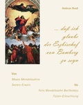 Cover: ". da&szlig; ich glaube der Erzbischof von Bamberg zu seyn" - Von Moses Mendelssohns Seelen-Erweis bis Felix Mendelssohn Bartholdys Tizian-Erleuchtung - Fink, Josef