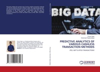 Abbildung von: Predictive Analytics of Various Cashless Transaction Methods - LAP Lambert Academic Publishing