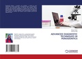 Cover: Advanced Diagnostic Techniques in Periodontics - LAP Lambert Academic Publishing
