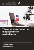 Cover: T&eacute;cnicas avanzadas de diagn&oacute;stico en periodoncia - Ediciones Nuestro Conocimiento