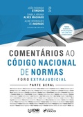 Cover: Coment&aacute;rios ao C&oacute;digo Nacional de Normas - Foro Extrajudicial - Parte Geral - 1&ordf; Ed - 2024 - Editora Foco