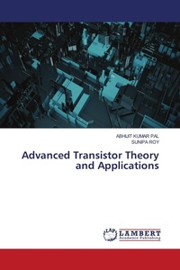 Enlarge image Cover: Advanced Transistor Theory and Applications - LAP Lambert Academic Publishing