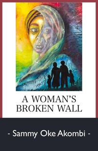 Abbildung von: A Woman's Broken Wall - Langaa RPCID