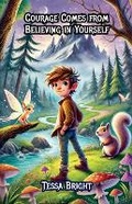 Cover: Courage Comes from Believing in Yourself - Good Child Bookstore
