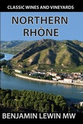 Cover: Northern Rhone (Guides to Wines and Top Vineyards, #11) - Benjamin Lewin