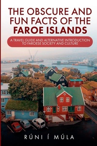Abbildung von: The Obscure and Fun Facts of the Faroe Islands - Rittin Books