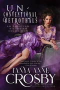Cover: Unconventional Betrothals: Volume I - Oliver-Heber Books