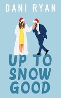 Cover: Up to Snow Good - Dani Ryan