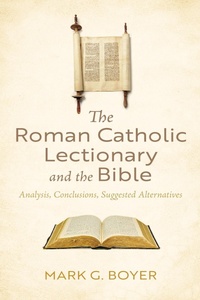 Abbildung von: The Roman Catholic Lectionary and the Bible - Wipf and Stock Publishers