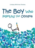 Cover: The Boy Who Painted the Oceans - Balboa Press
