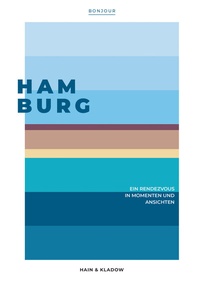 Abbildung von: BONJOUR HAMBURG - HAIN & KLADOW