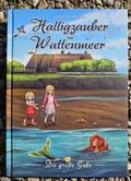 Cover: Halligzauber im Wattenmeer - Holger Spreer-Wree