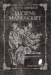 Enlarge image Cover: Luciens Manuskript - Low, Torsten