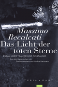Cover: Das Licht der toten Sterne - Verlag Turia + Kant