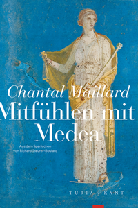 Enlarge image Cover: Mitfühlen mit Medea - Verlag Turia + Kant